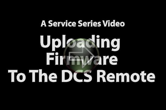 Uploading Firmware To The DCS Remote