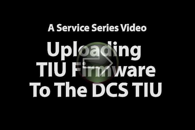 Uploading Firmware To The DCS TIU